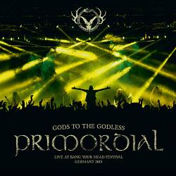 Primordial : Gods to the Godless (Live at Bang Your Head Festival Germany 2015)